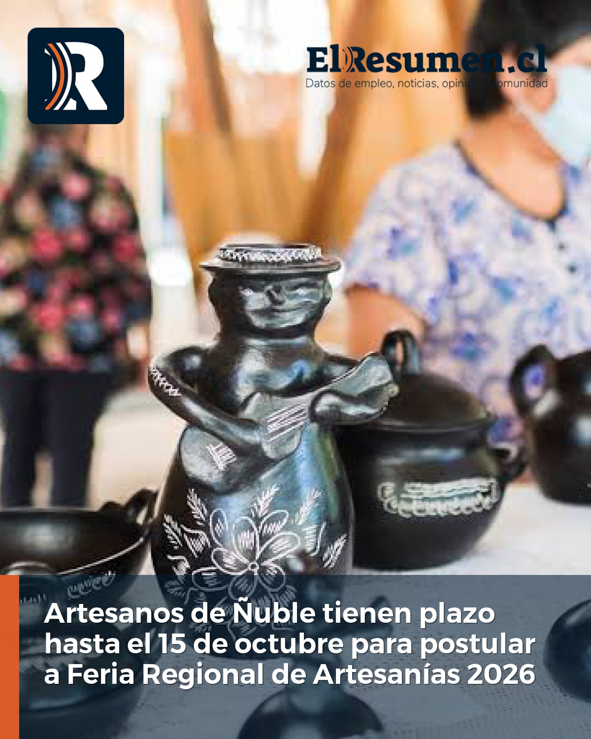 COMUNICADO: Ñuble: quedan pocos días para postular a la Feria Regional de Artesanías 2026 en Quillón