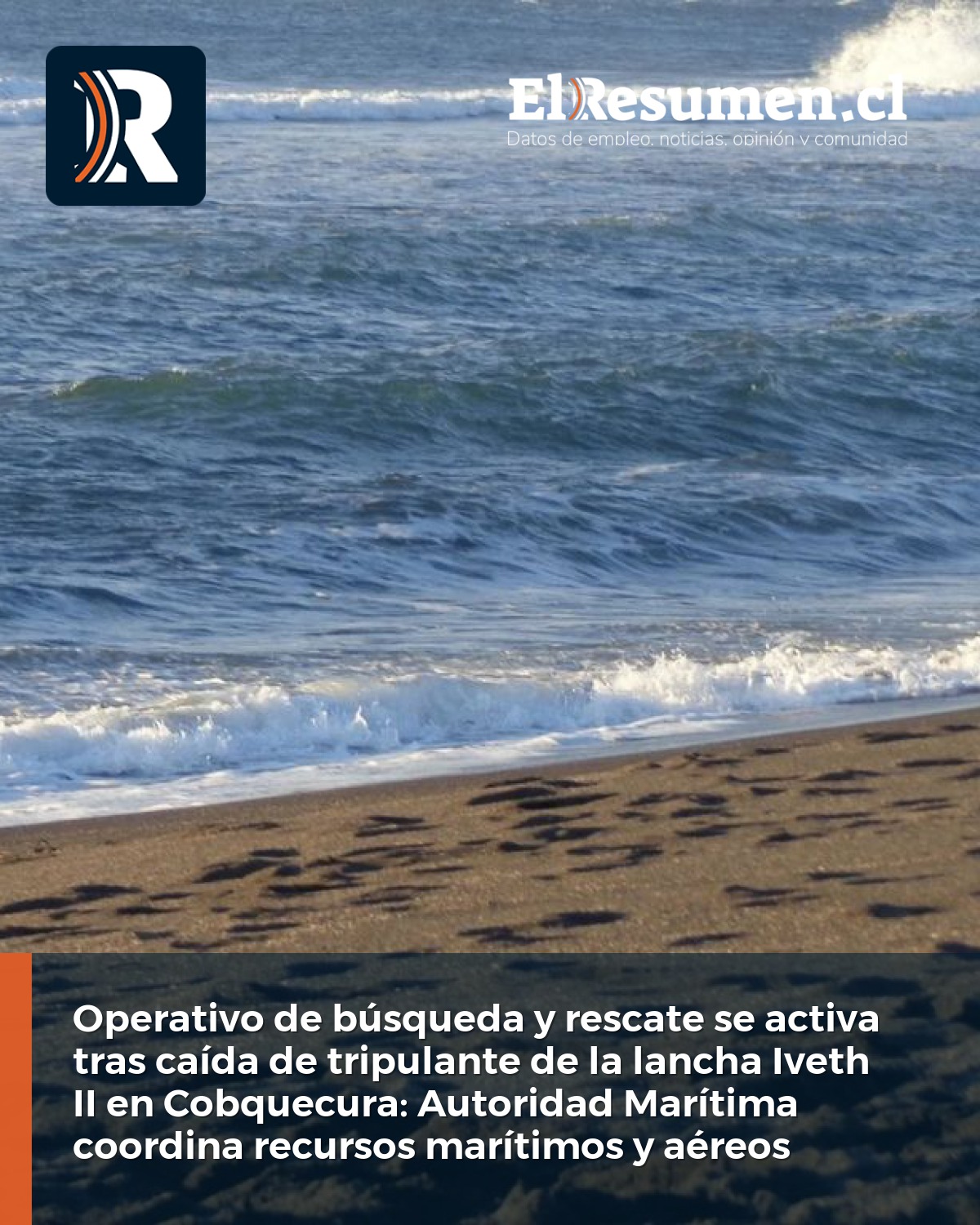 Operativo de búsqueda y rescate se activa tras caída de tripulante de la lancha Iveth II en Cobquecura: Autoridad Marítima coordina recursos marítimos y aéreos