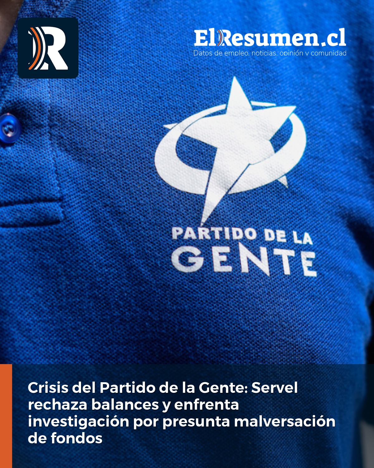 Crisis del Partido de la Gente: Servel rechaza balances y enfrenta investigación por presunta malversación de fondos