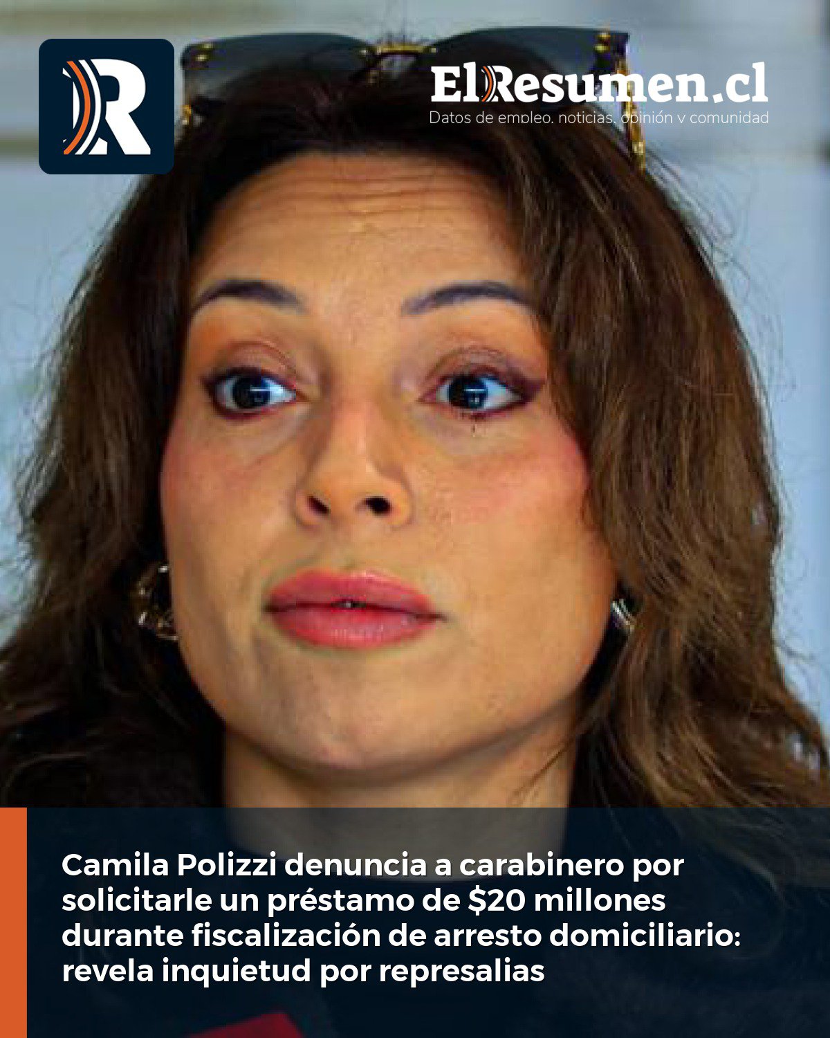 Camila Polizzi denuncia a carabinero por solicitarle un préstamo de $20 millones durante fiscalización de arresto domiciliario: revela inquietud por represalias