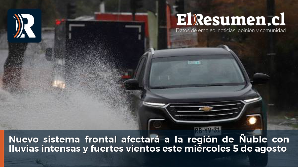 Nuevo sistema frontal afectará a la región de Ñuble con lluvias intensas y fuertes vientos este miércoles 5 de agosto