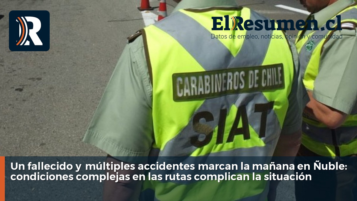 Un fallecido y múltiples accidentes marcan la mañana en Ñuble: condiciones complejas en las rutas complican la situación