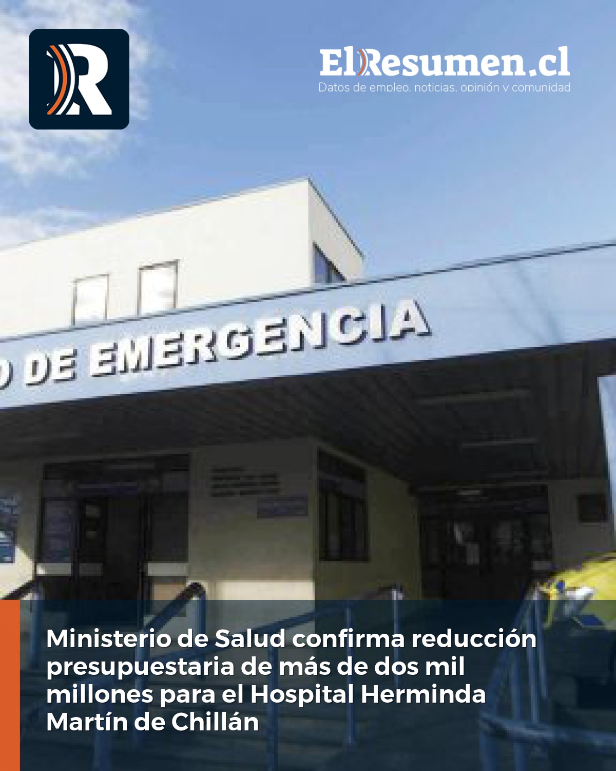 Ministerio de Salud confirma reducción presupuestaria de más de dos mil millones para el Hospital Herminda Martín de Chillán