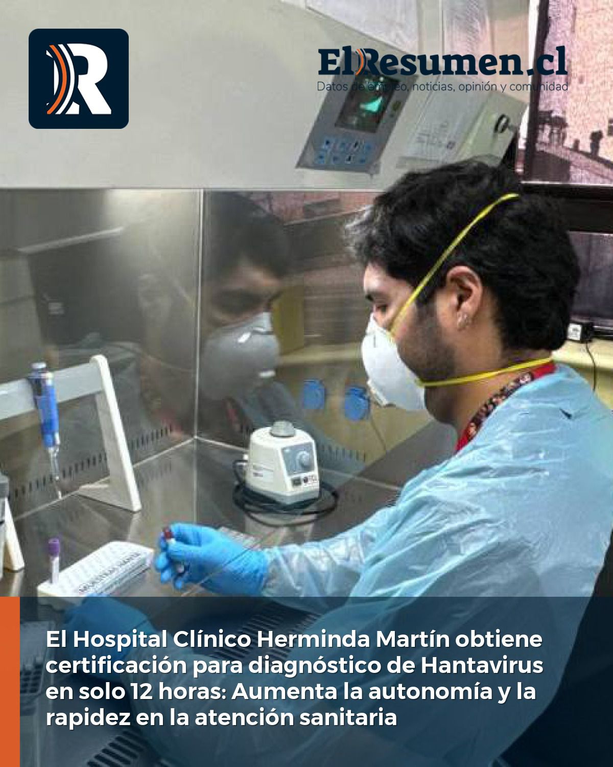 El Hospital Clínico Herminda Martín obtiene certificación para diagnóstico de Hantavirus en solo 12 horas: Aumenta la autonomía y la rapidez en la atención sanitaria