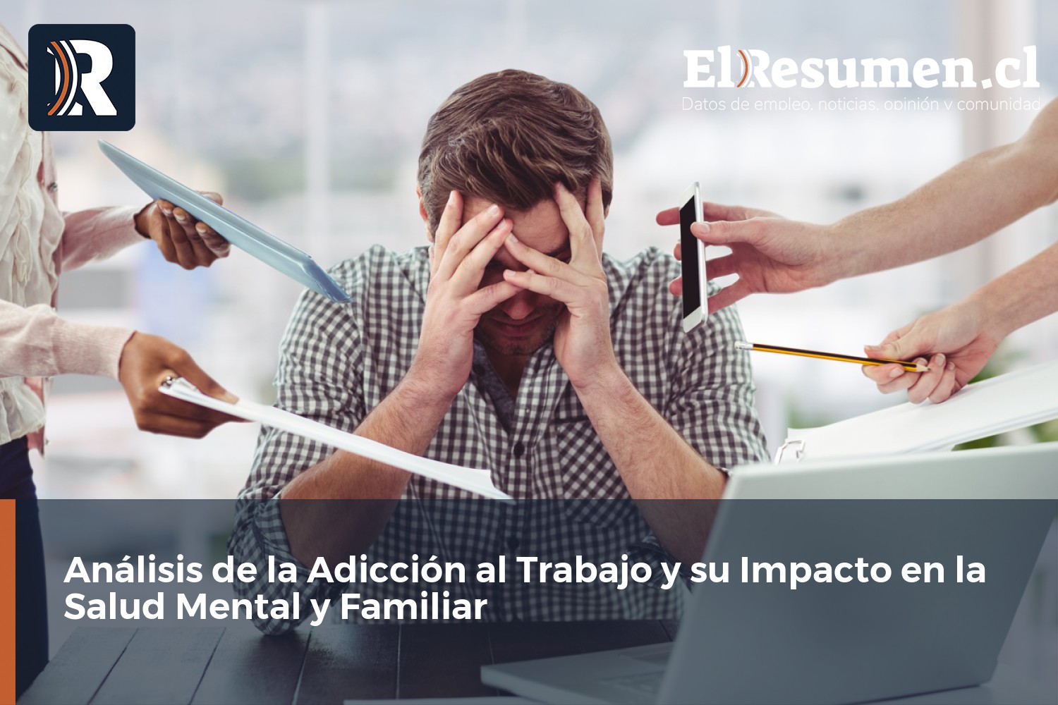 Análisis de la Adicción al Trabajo y su Impacto en la Salud Mental y Familiar