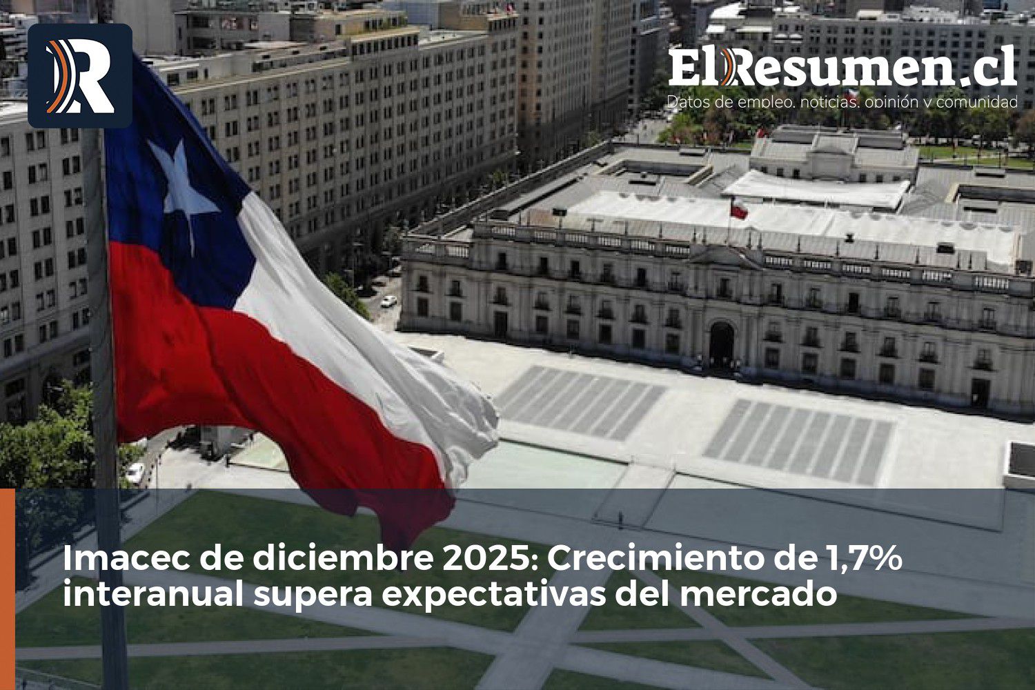 Imacec de diciembre 2025: Crecimiento de 1,7% interanual supera expectativas del mercado