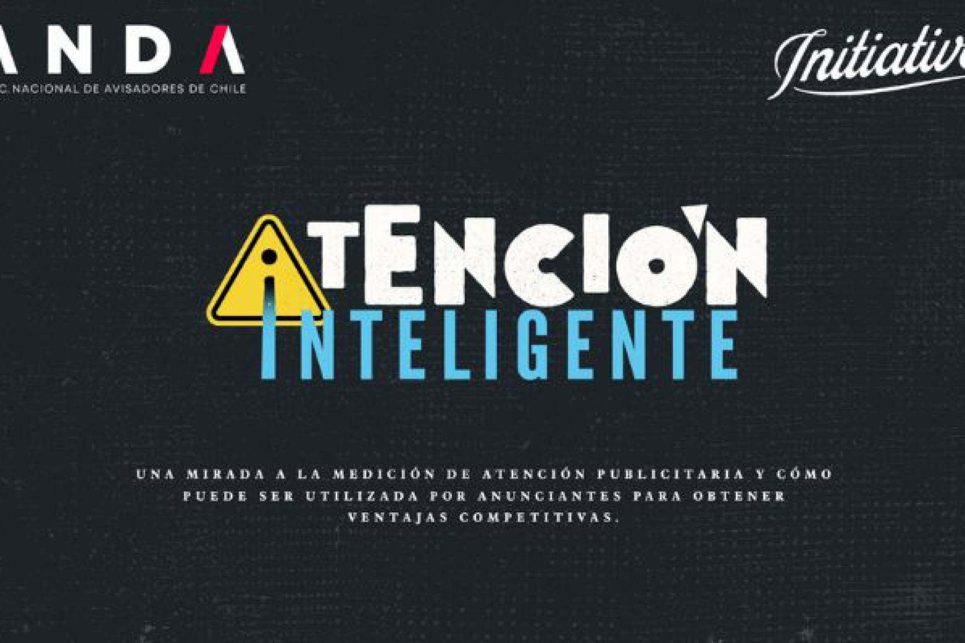 Seminario de ANDA e Initiative:  Cómo captar la atención en las comunicaciones publicitarias