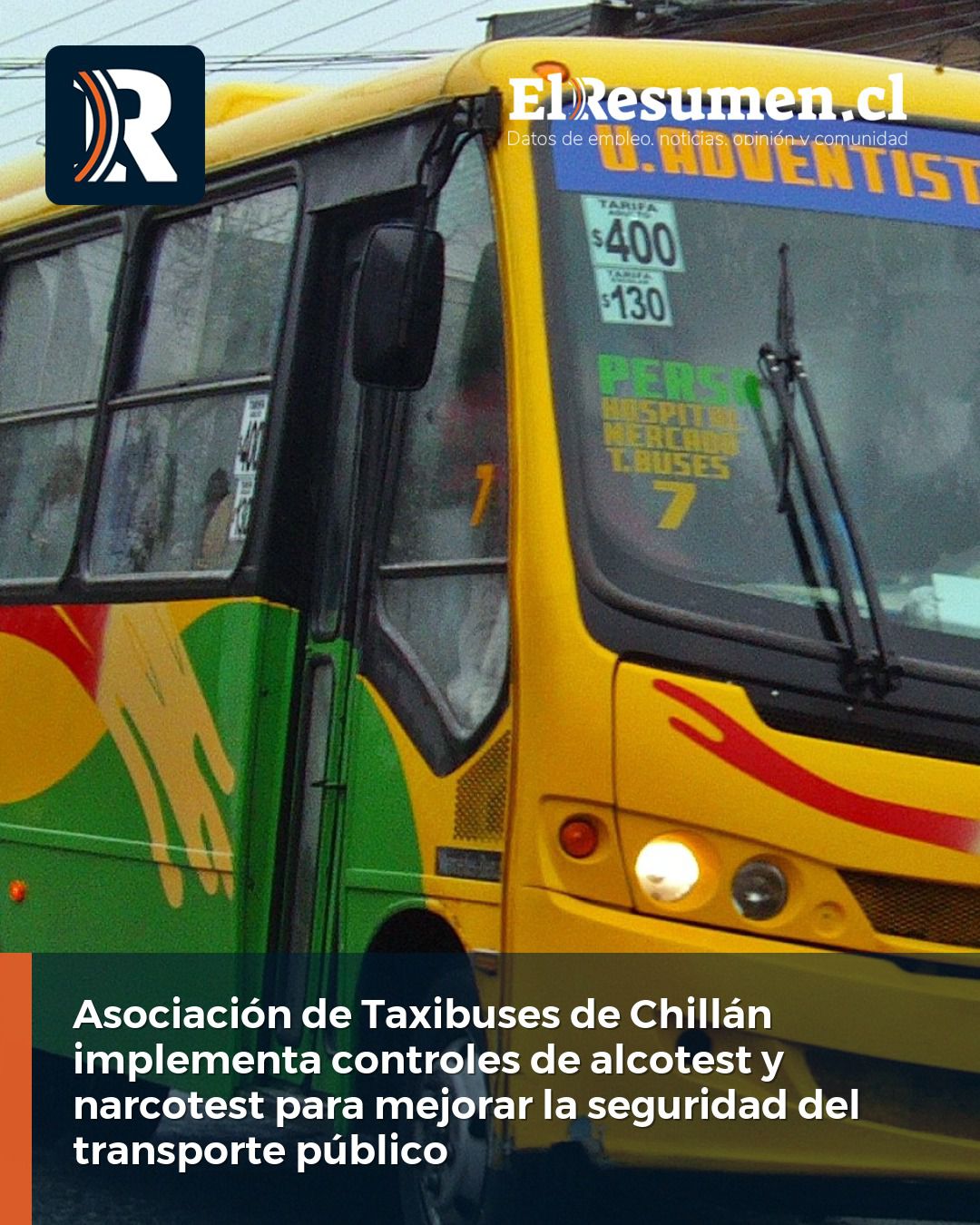 Asociación de Taxibuses de Chillán implementa controles de alcotest y narcotest para mejorar la seguridad del transporte público