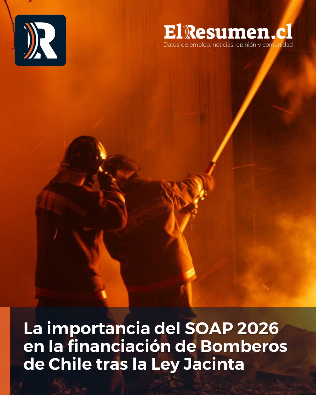 La importancia del SOAP 2026 en la financiación de Bomberos de Chile tras la Ley Jacinta