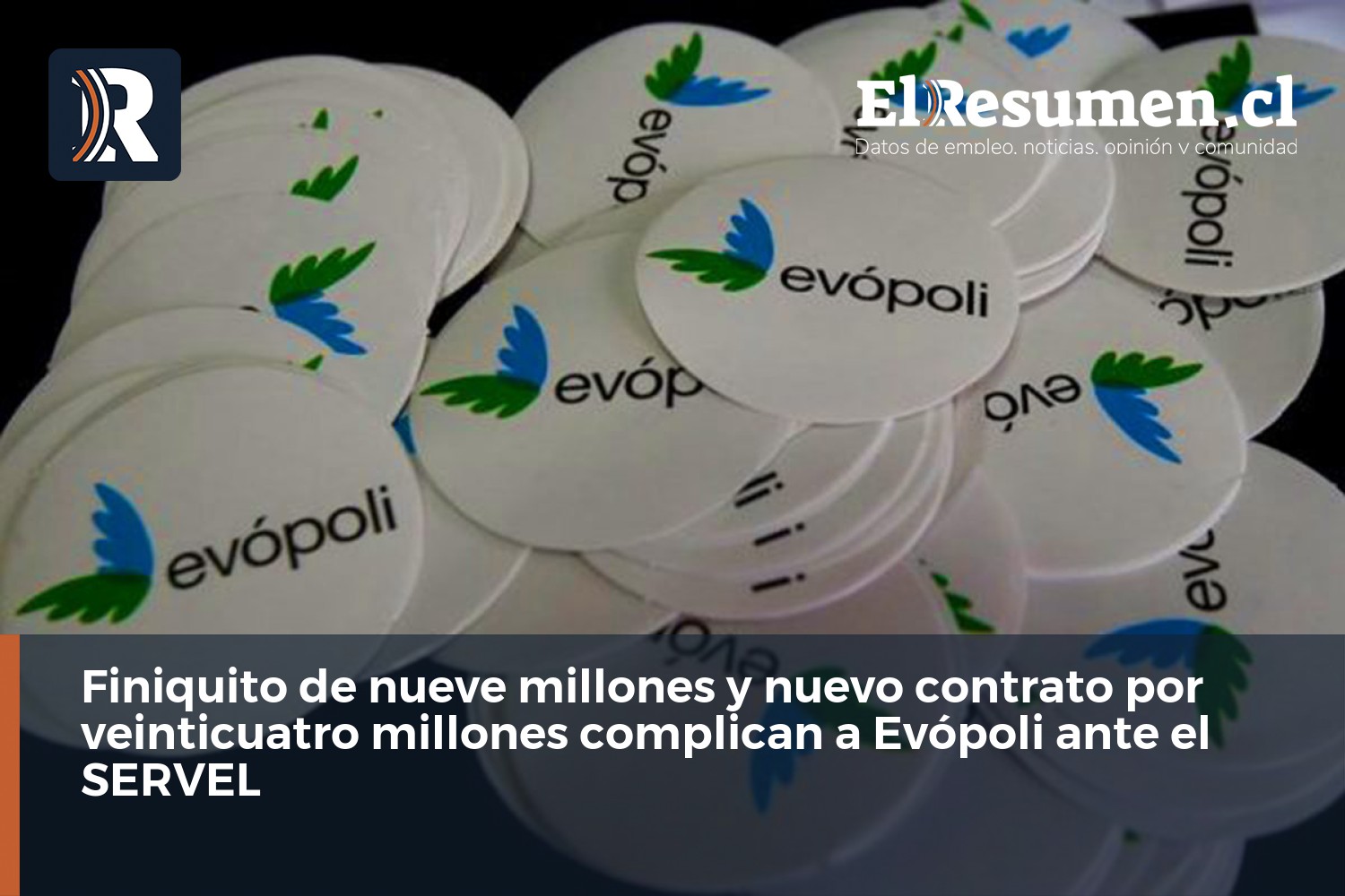 Finiquito de nueve millones y nuevo contrato por veinticuatro millones complican a Evópoli ante el SERVEL