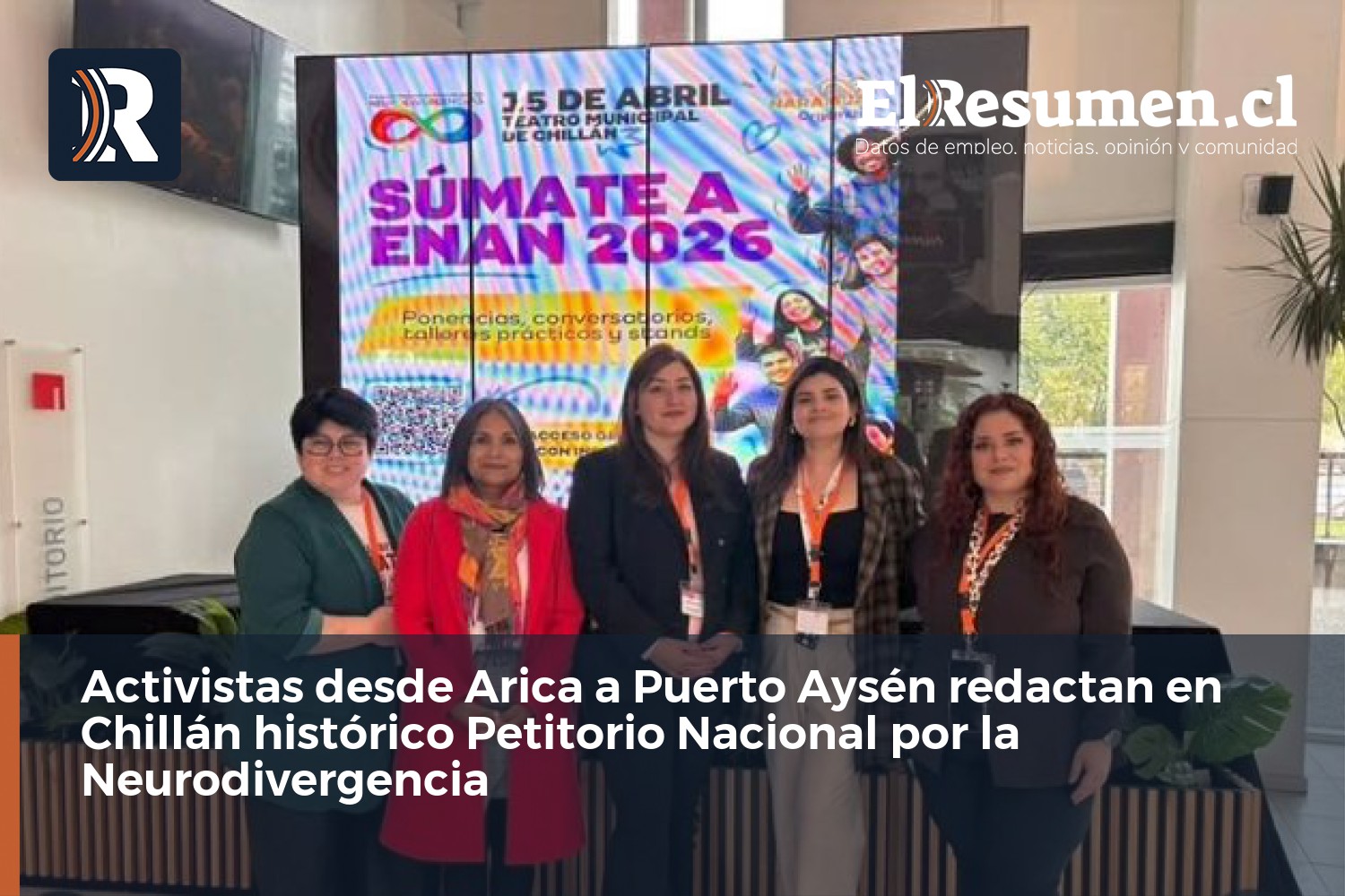 Activistas desde Arica a Puerto Aysén redactan en Chillán histórico Petitorio Nacional por la Neurodivergencia