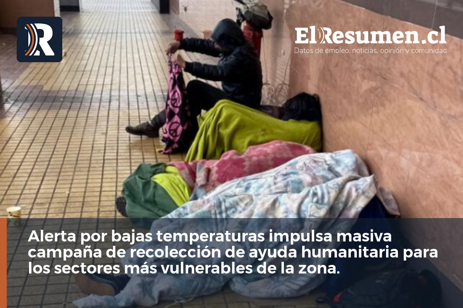Alerta por bajas temperaturas impulsa masiva campaña de recolección de ayuda humanitaria para los sectores más vulnerables de la zona.
