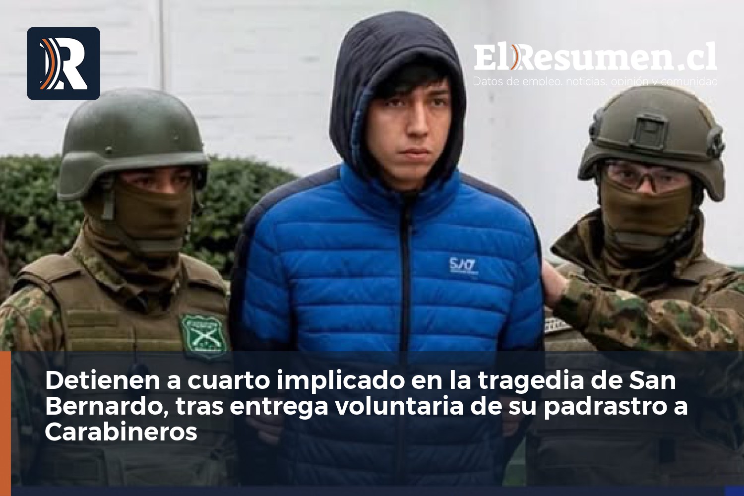 Detienen a cuarto implicado en la tragedia de San Bernardo, tras entrega voluntaria de su padrastro a Carabineros