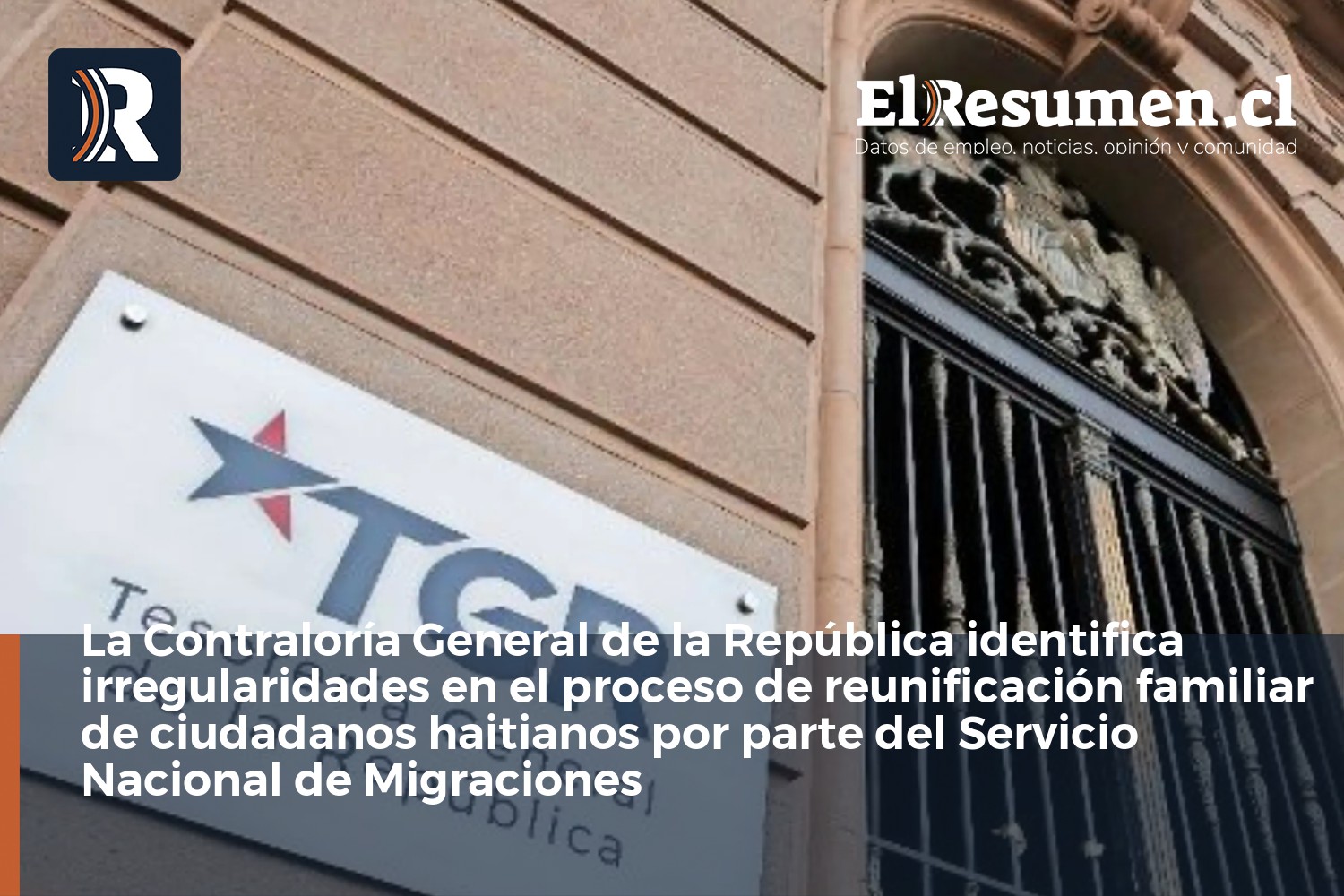 La Contraloría General de la República identifica irregularidades en el proceso de reunificación familiar de ciudadanos haitianos por parte del Servicio Nacional de Migraciones