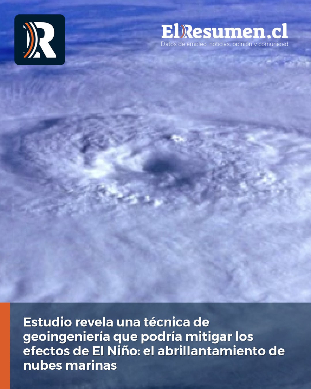 Estudio revela una técnica de geoingeniería que podría mitigar los efectos de El Niño: el abrillantamiento de nubes marinas