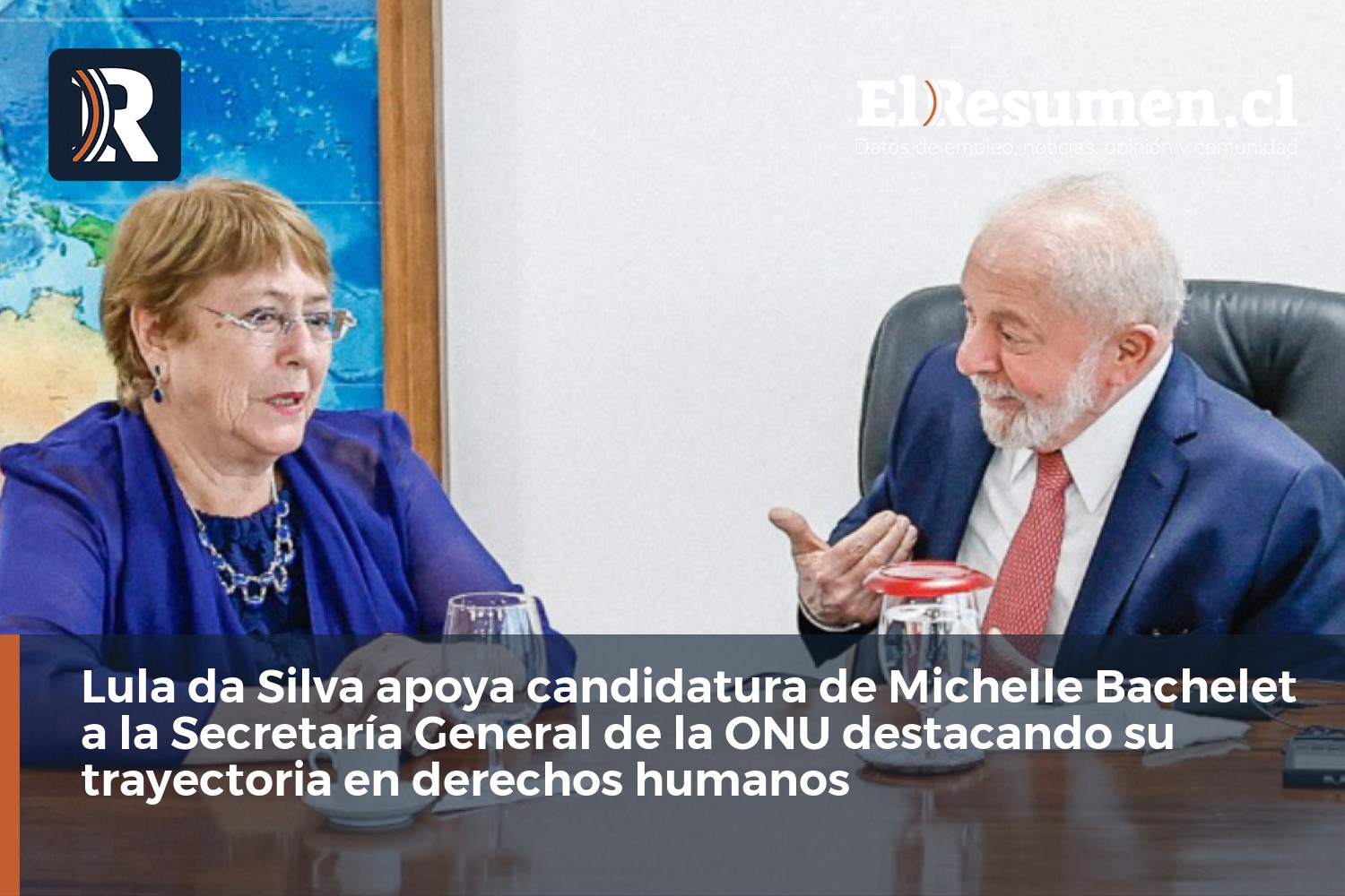Lula da Silva apoya candidatura de Michelle Bachelet a la Secretaría General de la ONU destacando su trayectoria en derechos humanos